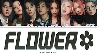 How Would BTS & BLACKPINK Sing "FLOWER" JISOO LYRICS+LINE DISTRIBUTION (FM)
