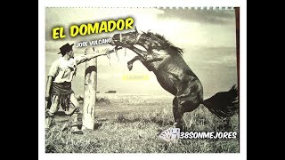 El Domador | JOSE VULCANO