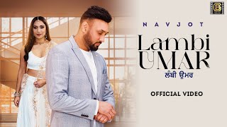 Lambi Umar(Full Video) | Navjot Singh ft BalncE | D Harp | Kohinoor Singh | New Punjabi Song 2022