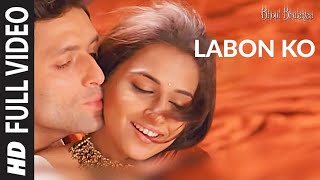 Labon Ko [Full Song] | Bhool Bhulaiyaa