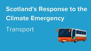 Scotland's Response to the Climate Emergency: Transport