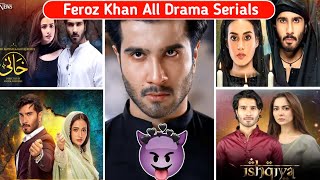 Feroz Khan All Drama Serials
