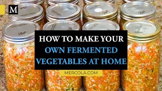 How to Make Your Own Fermented Vegetables at Home