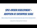 Spec-Driven Development – Adoption at Enterprise Scale #specdrivendevelopment #enterpriseai