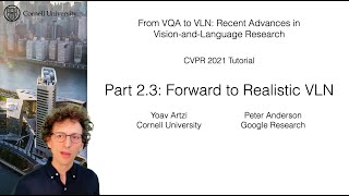 [CVPR 2021 VQA2VLN Tutorial] Forward to Realistic VLN