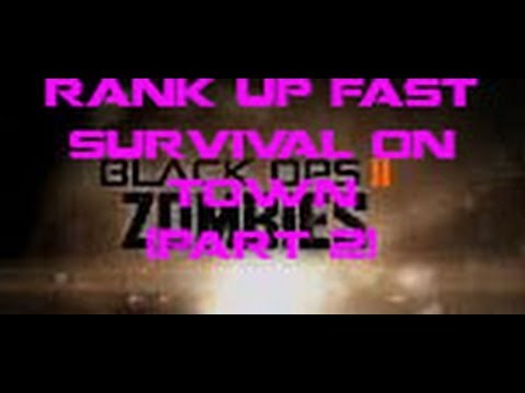 Black Ops 2 Zombies - Best Ranking Up Quick Strategy! (Part 2) Black Ops 2 Zombies - Best Ranking Up Quick Strategy! (Part 2)