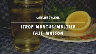 🥤 Préparer un sirop menthe/mélisse fait-maison