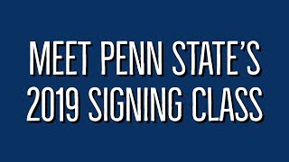 Meet Penn State's 2019 Signing Class