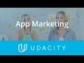 App Marketing | Customer Acquisition | Lesson Recap | Udacity