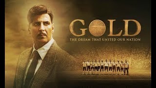 Gold Trailer | Akshy Kumar Latest Movie 2018