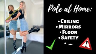 POLE DANCING At Home? Everything You Need To Know About Mirrors, Ceiling, Floor \u0026 Safety In General