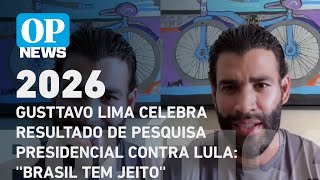 Gusttavo Lima celebra resultado de pesquisa presidencial contra Lula: ''Brasil tem jeito'' | OP News