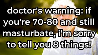 Masturbation at 70 or 80? A Doctor’s Advice on What You Should Be Aware Of