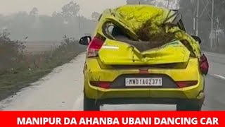 Manipur da Ahanba ubani Dancing Car