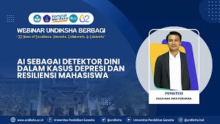 AI Sebagai Detektor Dini dalam Kasus Depresi dan Resiliensi Mahasiswa #32eakTheLimit#undikshaberbagi