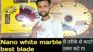 G7 Marble cutting Blade?How to cut G7 Marble Nano white marble