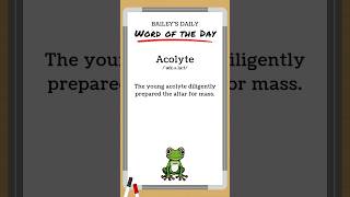 BD: Word of the Day - Acolyte