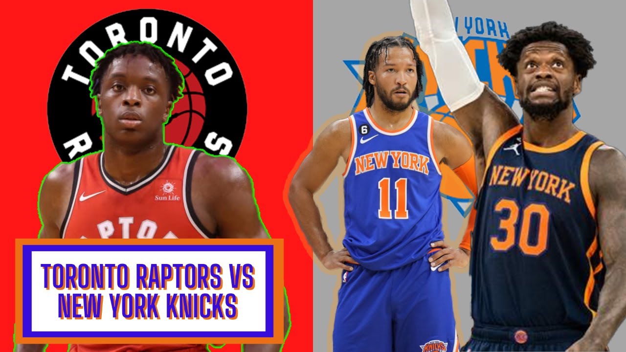 Toronto Raptors Vs New York Knicks - YouTube