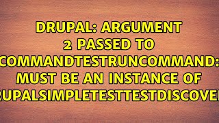 Argument 2 passed to DrupalConsoleCommandTestRunCommand::__construct() must be an instance of...
