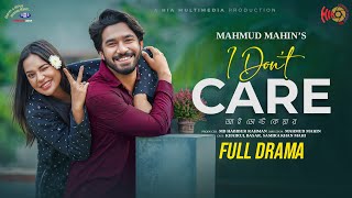 I Don't Care | আই ডোন্ট কেয়ার | Full Natok | Khairul Basar | Samira Khan Mahi |New Bangla Natok 2025