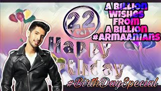 Happy Birthday Armaan Malik | Millions Wishes From Millions Armaanians | Let wish Together 2018