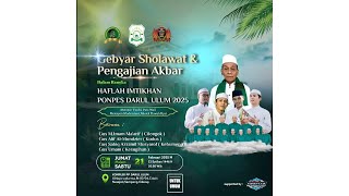 Live - Gebyar Sholawat \u0026 Pengajian Akbar | Dalam Rangka HAFLAH IMTIKHAN PONPES DARUL ULUM 2025