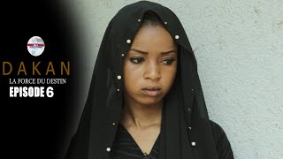 Série -DAKAN - la force du destin - Épisode 6 - Saison 1