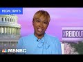 Watch The ReidOut With Joy Reid Highlights: May 17