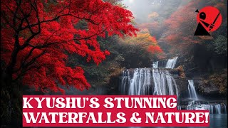 Exploring Kyushu’s Most Beautiful Waterfalls and Scenic Wonders