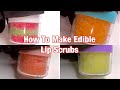 HOW TO MAKE YUMMY LIP SCRUBS