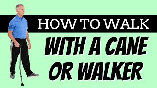 How to Walk With Hip Pain Using A Cane or Walker