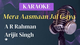[ KARAOKE ] Mera Aasmaan | A R Rahman |Arijit Singh