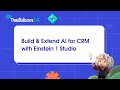 Build & Extend AI for CRM with Einstein 1 Studio