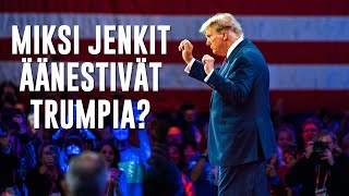 MIKSI JENKIT ÄÄNESTIVÄT DONALD TRUMPIN PRESIDENTIKSI?