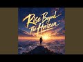 Rise Beyond the Horizon