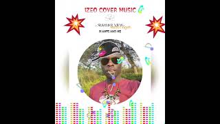 bedo i ngeti by izeo cover music 🎵🎵