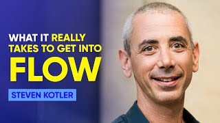 How To Get Into The Flow State | Steven Kotler