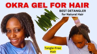 Transform Your Hair with DIY Okra Gel | Best Natural Detangler for Hair Growth