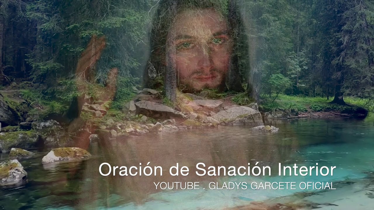 Sanacion Interior Gladys Garcete Youtube