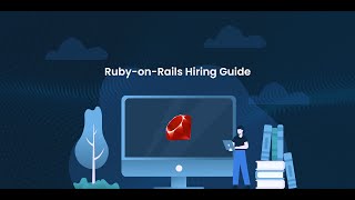 The Ultimate Ruby on Rails Hiring Guide