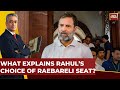 Rahul Files Nomination From Raebareli | What Is The Mood In Amethi-Raebareli | India Today Exclusive