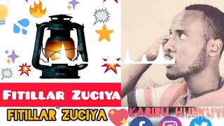 Fitillar Zuciya kabiru Hunkuyi Official Audio 2023