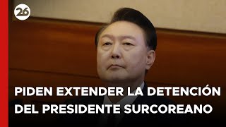 ASIA | Fiscalía surcoreana pide extender la detención del presidente destituido