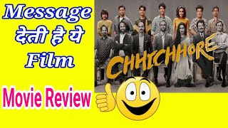 CHHICHHORE movie review 2019
