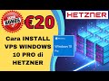 Cara INSTALL VPS WINDOWS 10 PRO di HETZNER 100% BERHASIL | BONUS €20