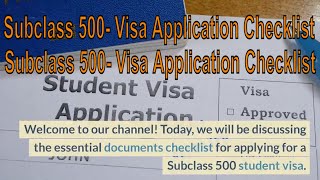 Subclass 500 Student Visa: Essential Documents Checklist for a Smooth Application Process