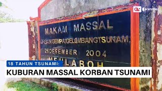 Situs Kuburan Massal Korban Tsunami di Aceh Barat Tak Terawat
