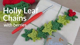 Holly Leaf Crochet Chains 🌿 Perfect for Gift Wrap!