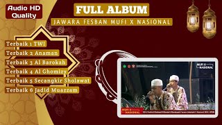 FULL ALBUM🥳 JAWARA FESBAN MUFI X NASIONAL 2024