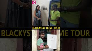 சொந்த வீடு இல்லனா பொண்ணு தர மாட்டாங்க!! | BlackyStar HomeTour | youtuber